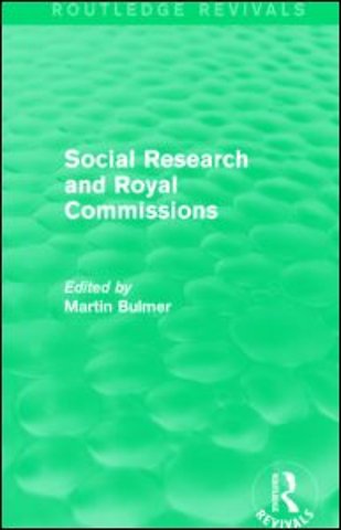 Social Research and Royal Commissions (Routledge Revivals)