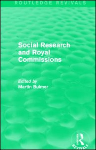 Social Research and Royal Commissions (Routledge Revivals)