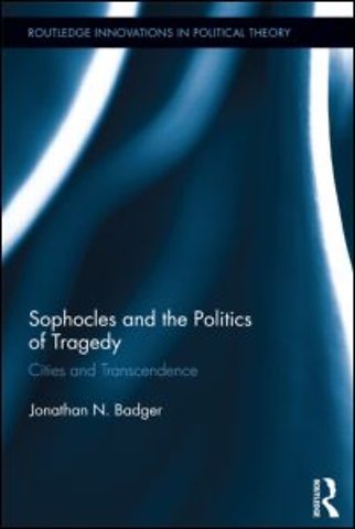 Sophocles and the Politics of Tragedy
