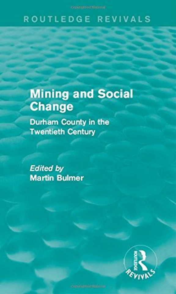 Mining and Social Change (Routledge Revivals)