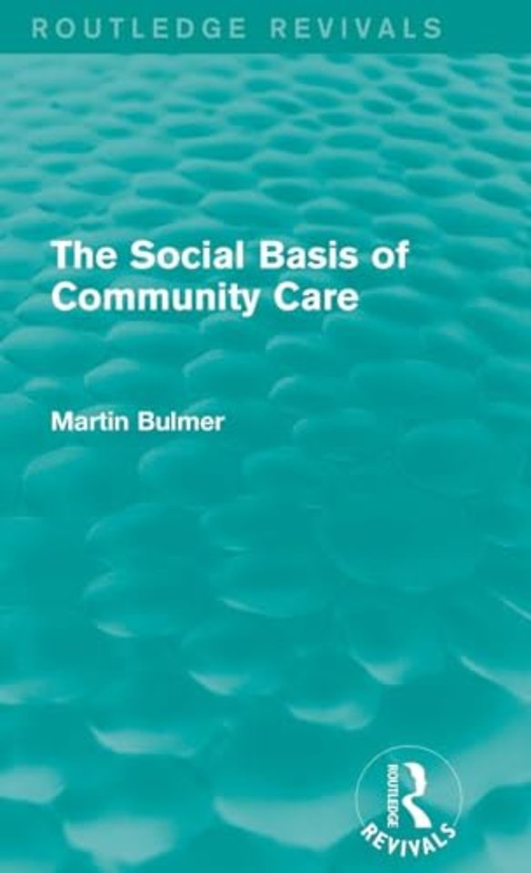 Social Basis of Community Care (Routledge Revivals)
