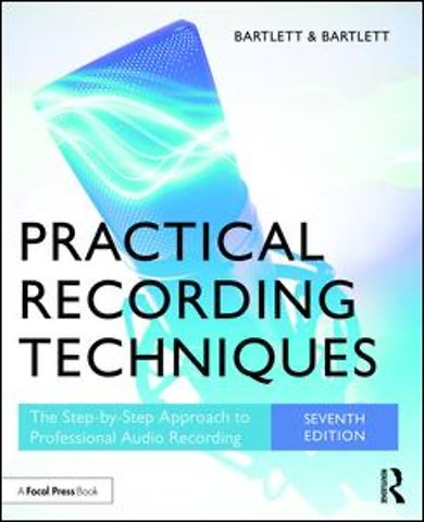 Practical Recording Techniques