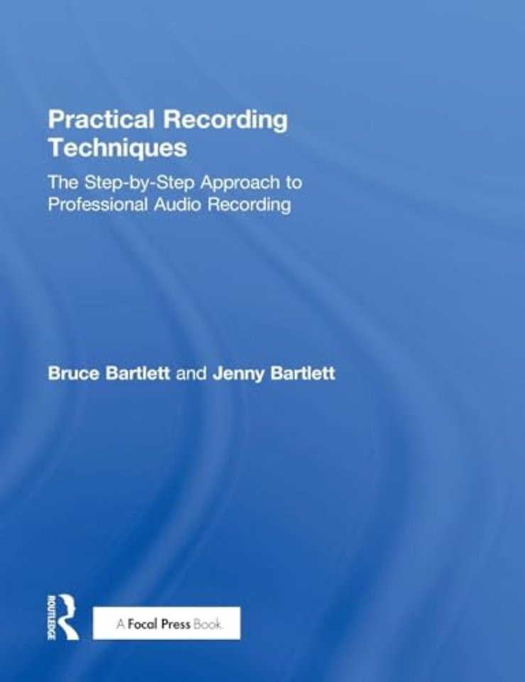 Practical Recording Techniques