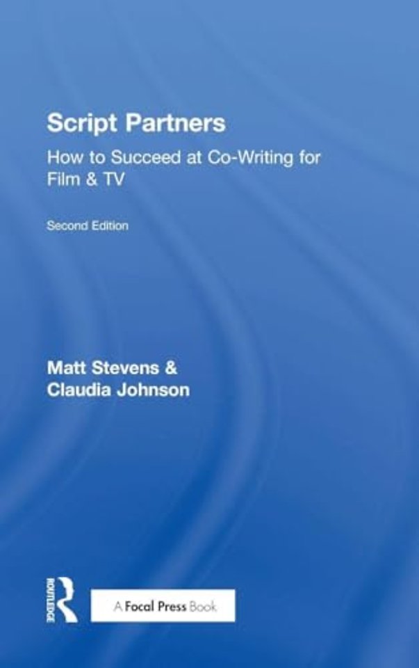 Script Partners: How to Succeed at Co-Writing for Film & TV