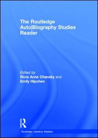 Routledge Auto Biography Studies Reader