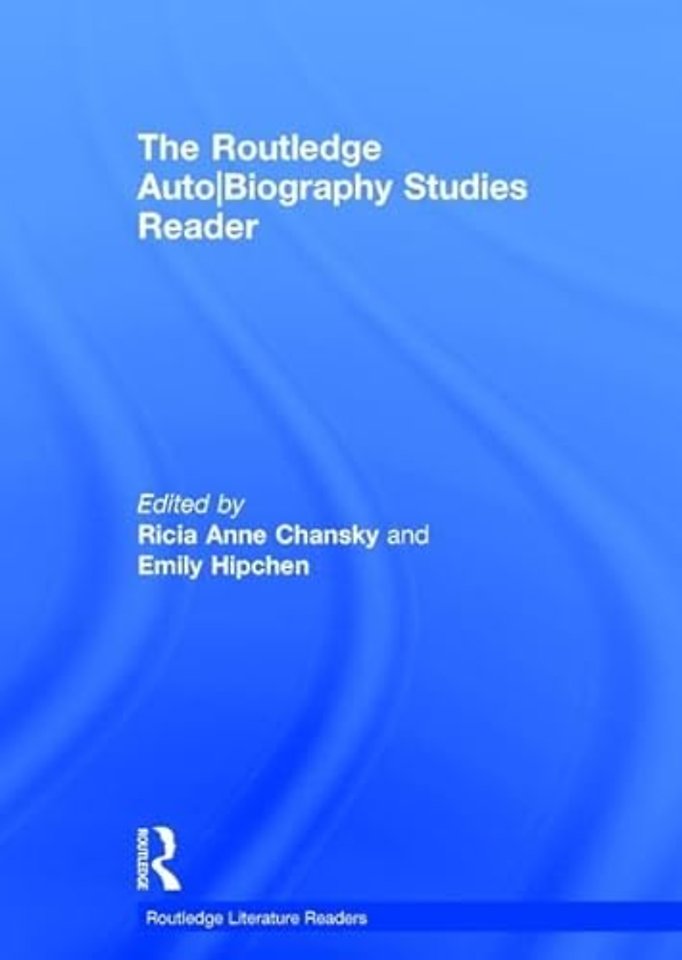 Routledge Auto Biography Studies Reader
