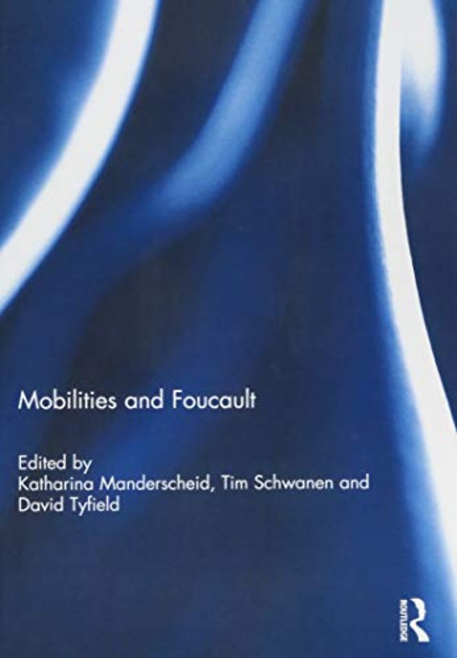 Mobilities and Foucault
