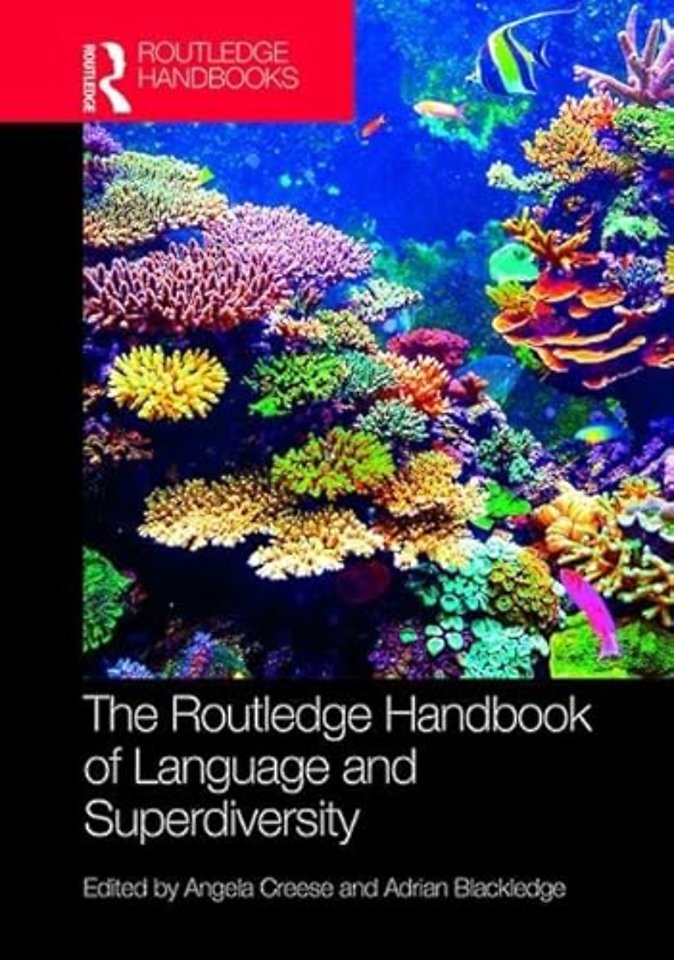 Routledge Handbook of Language and Superdiversity