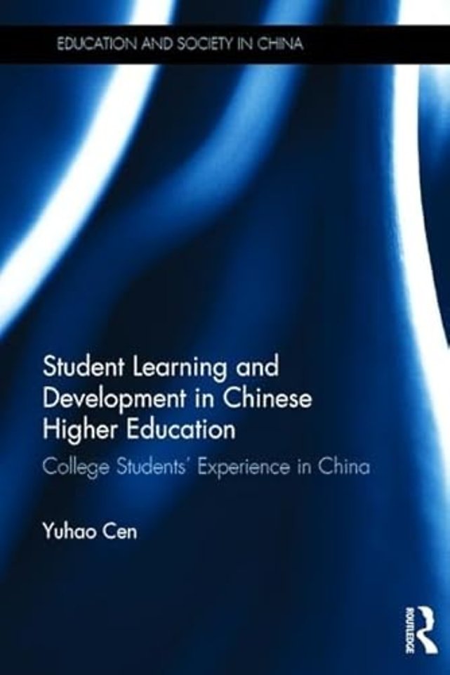 Student Learning and Development in Chinese Higher Education