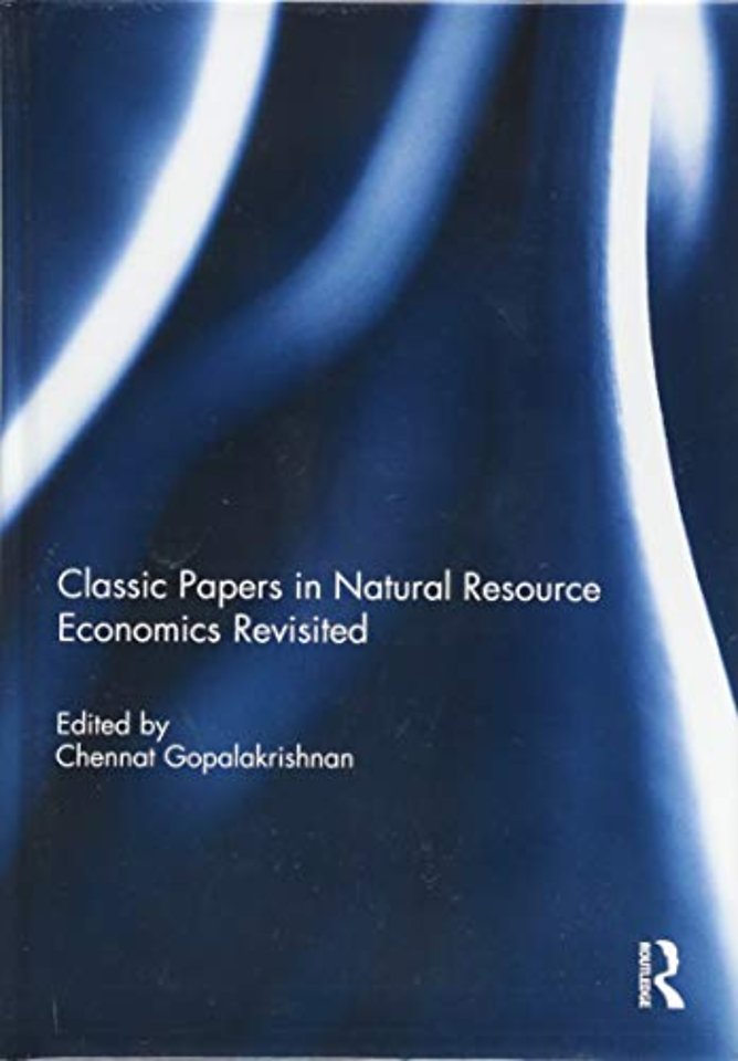 Classic Papers in Natural Resource Economics Revisited