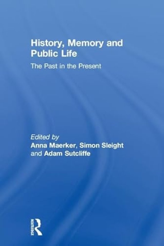 History, Memory and Public Life