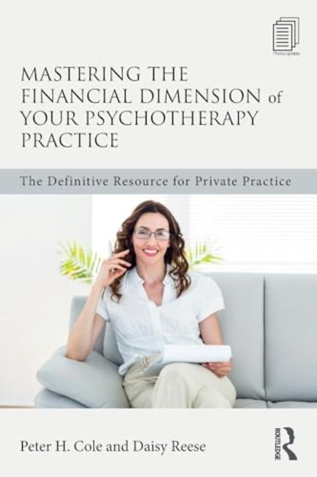Mastering the Financial Dimension of Your Psychotherapy Practice