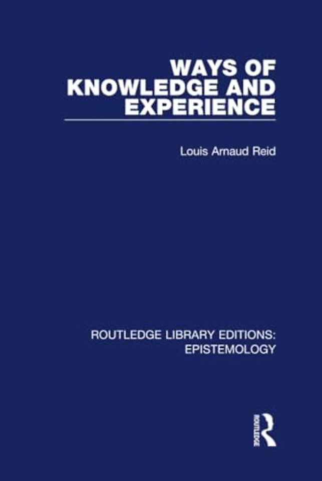 Ways of Knowledge and Experience