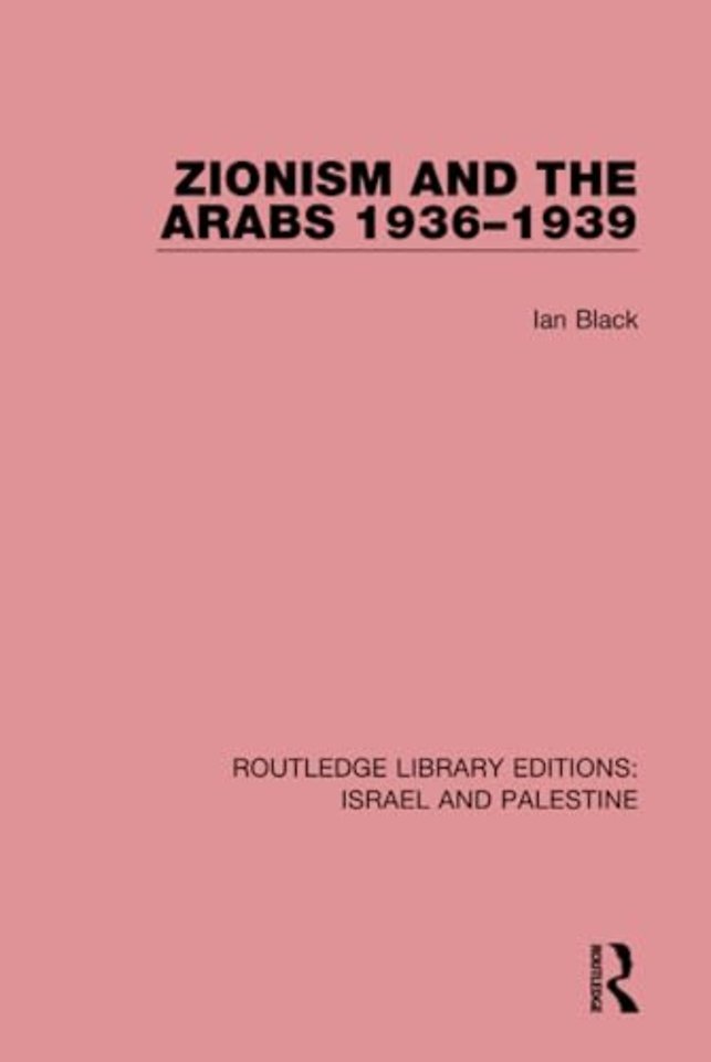 Zionism and the Arabs, 1936-1939
