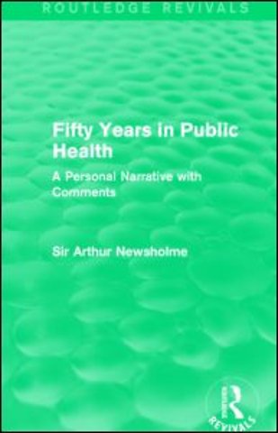Fifty Years in Public Health (Routledge Revivals)
