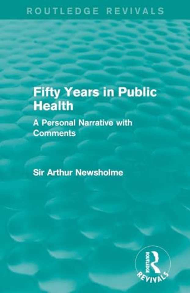 Fifty Years in Public Health (Routledge Revivals)