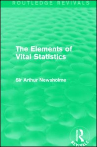Elements of Vital Statistics (Routledge Revivals)