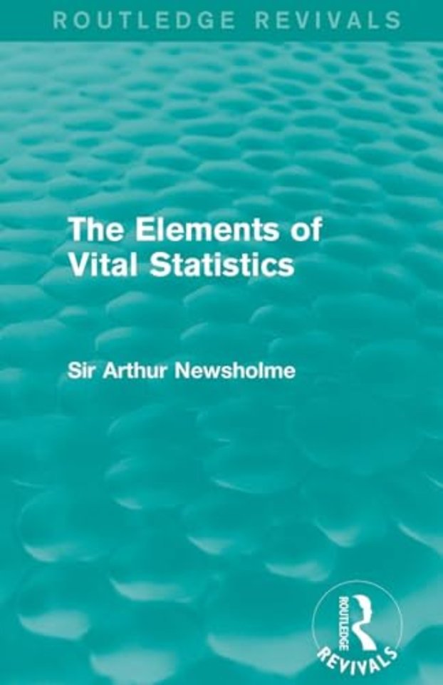 Elements of Vital Statistics (Routledge Revivals)