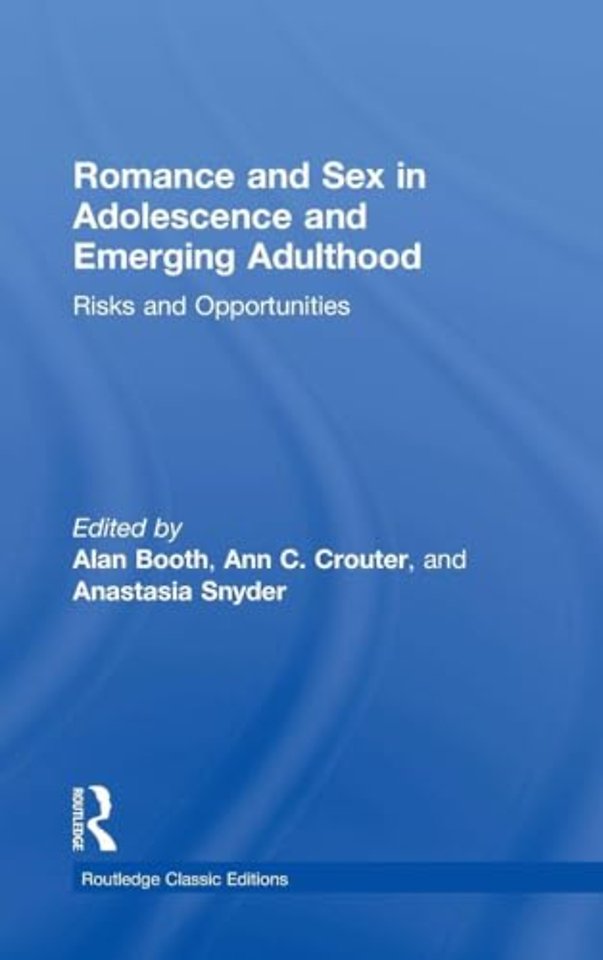 Romance and Sex in Adolescence and Emerging Adulthood
