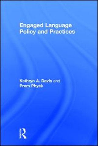 Engaged Language Policy and Practices