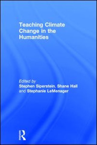 Teaching Climate Change in the Humanities