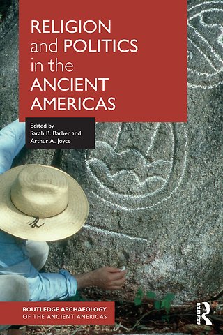 Religion and Politics in the Ancient Americas