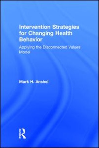Intervention Strategies for Changing Health Behavior