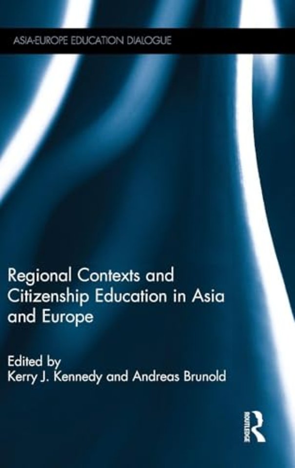 Regional Contexts and Citizenship Education in Asia and Europe