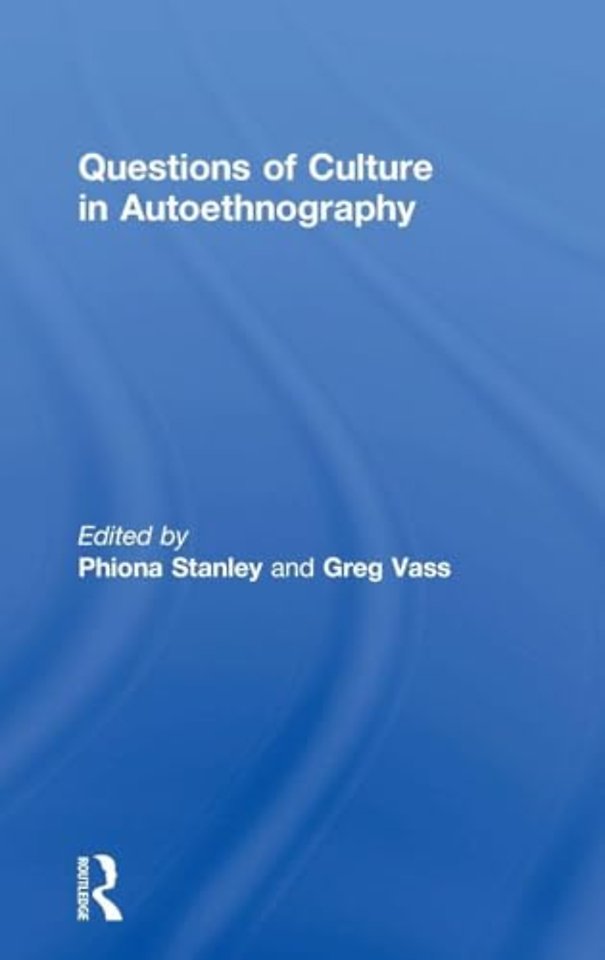 Questions of Culture in Autoethnography