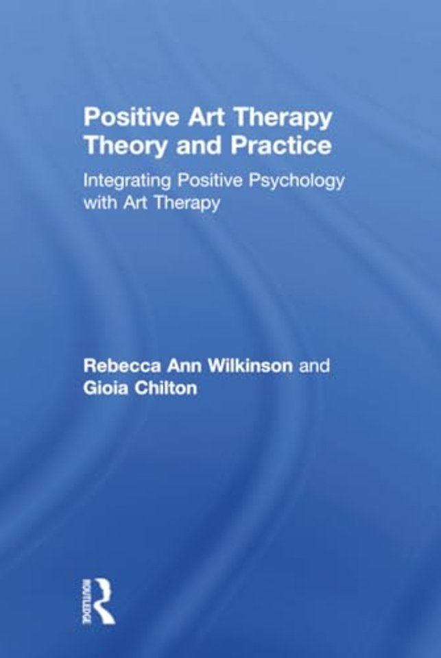 Positive Art Therapy Theory and Practice