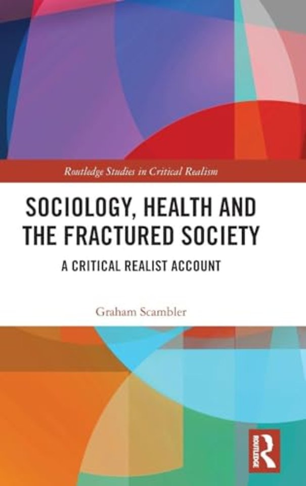 Sociology, Health and the Fractured Society