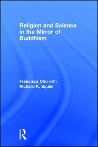 Religion and Science in the Mirror of Buddhism
