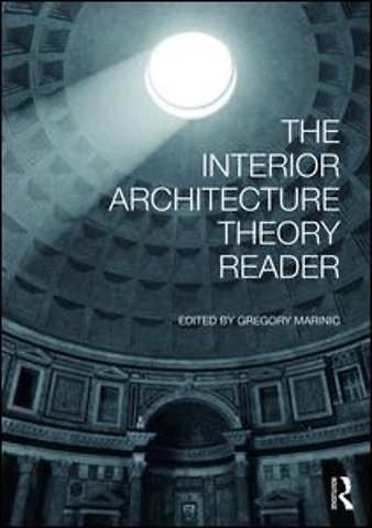 Interior Architecture Theory Reader