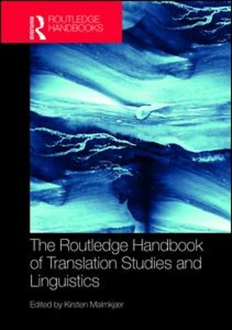 Routledge Handbook of Translation Studies and Linguistics