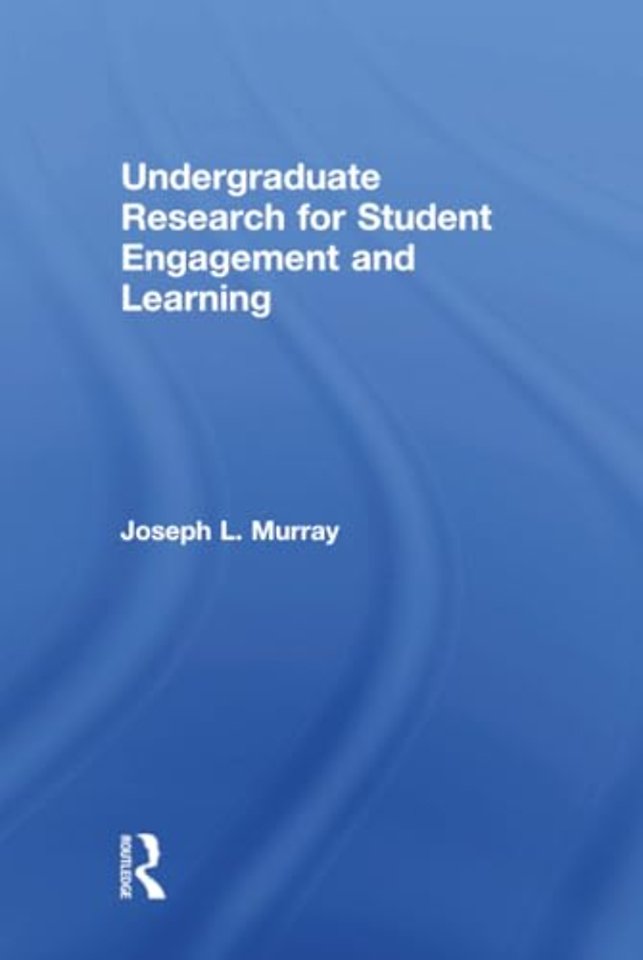 Undergraduate Research for Student Engagement and Learning