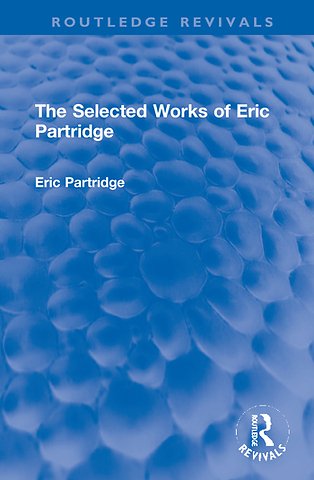 Selected Works of Eric Partridge