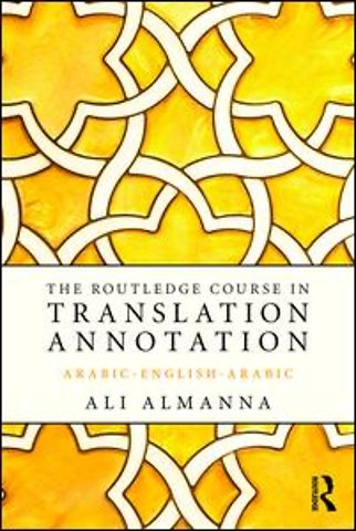 Routledge Course in Translation Annotation