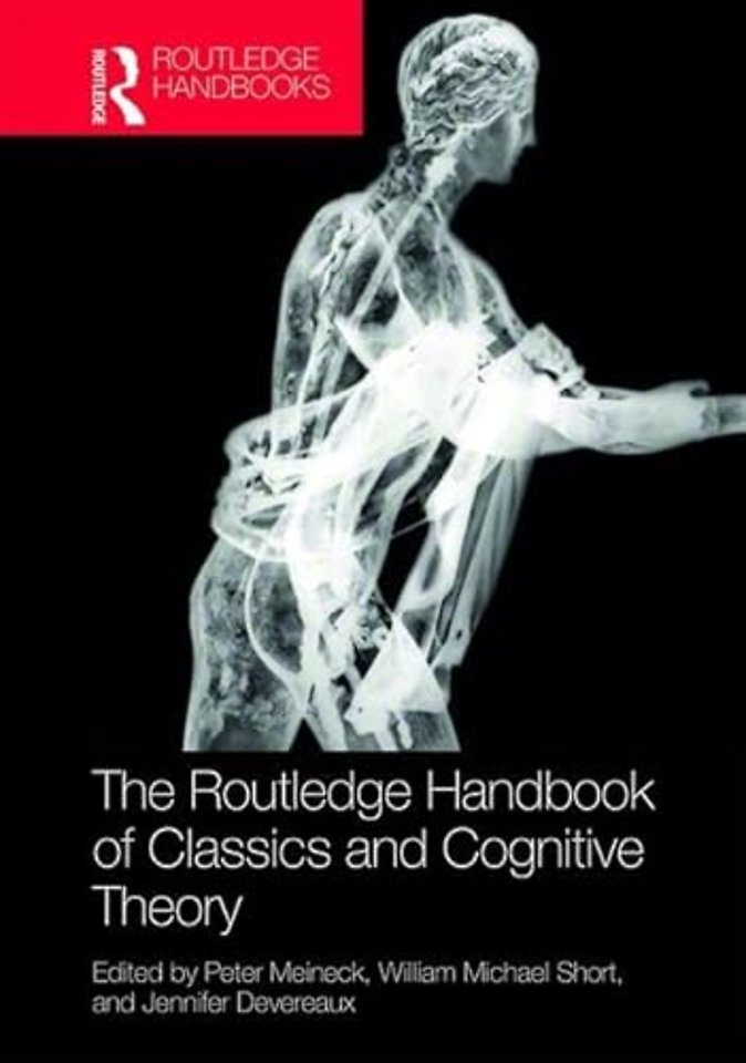 Routledge Handbook of Classics and Cognitive Theory