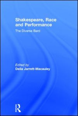 Shakespeare, Race and Performance