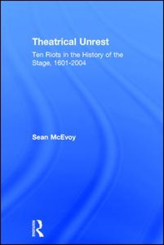 Theatrical Unrest