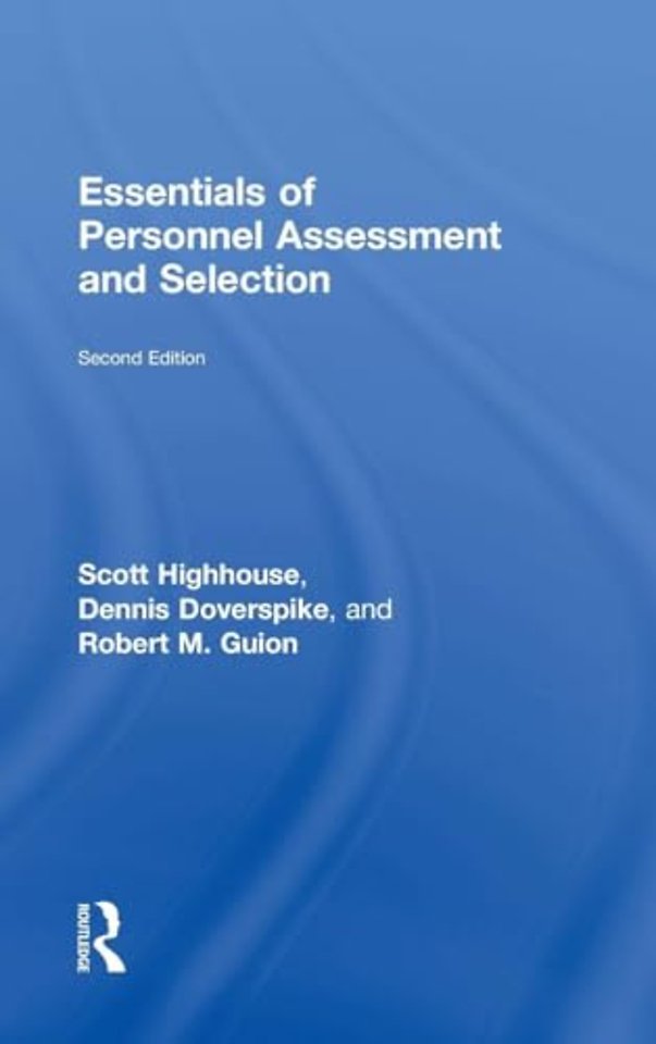 Essentials of Personnel Assessment and Selection