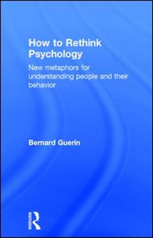 How to Rethink Psychology