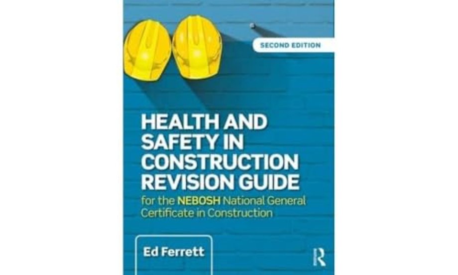Health and Safety in Construction Revision Guide