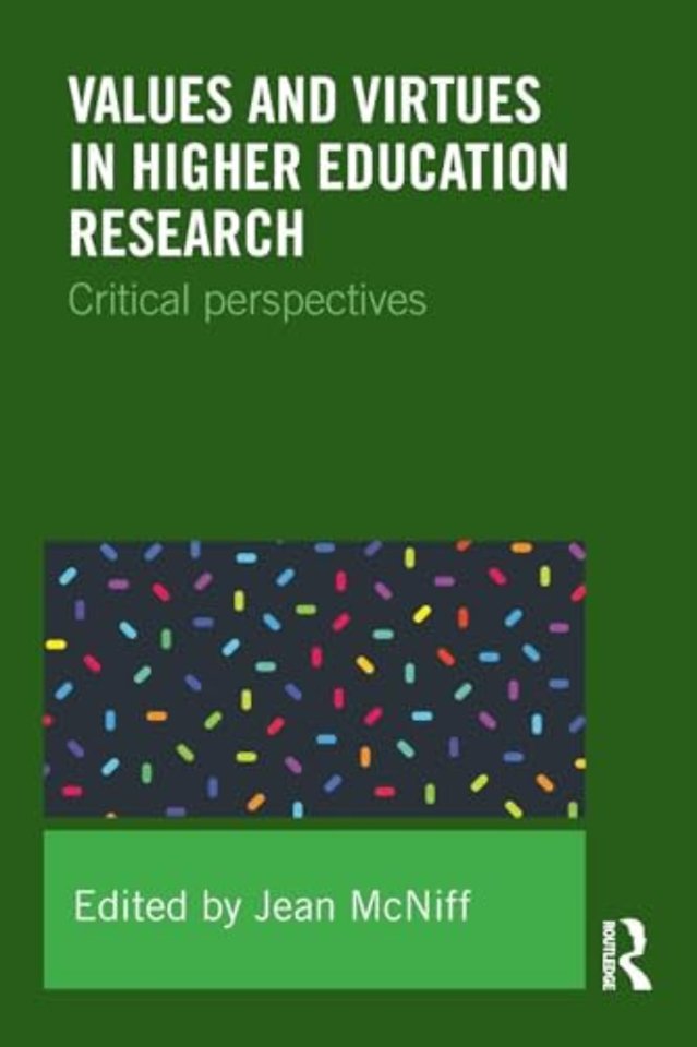 Values and Virtues in Higher Education Research.