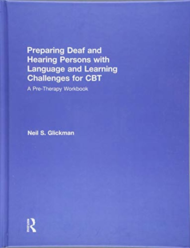 Preparing Deaf and Hearing Persons with Language and Learning Challenges for CBT