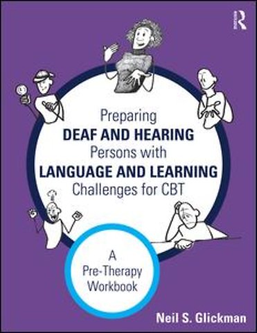 Preparing Deaf and Hearing Persons with Language and Learning Challenges for CBT