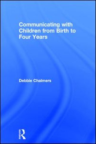 Communicating with Children from Birth to Four Years
