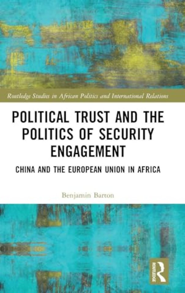 Political Trust and the Politics of Security Engagement
