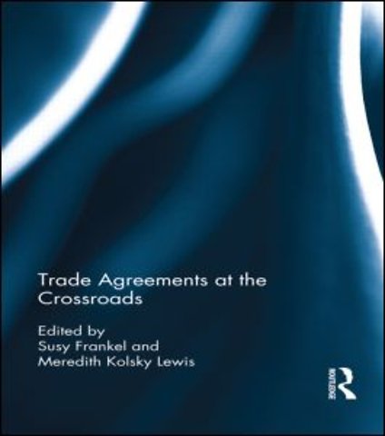 Trade Agreements at the Crossroads