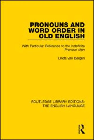 Pronouns and Word Order in Old English